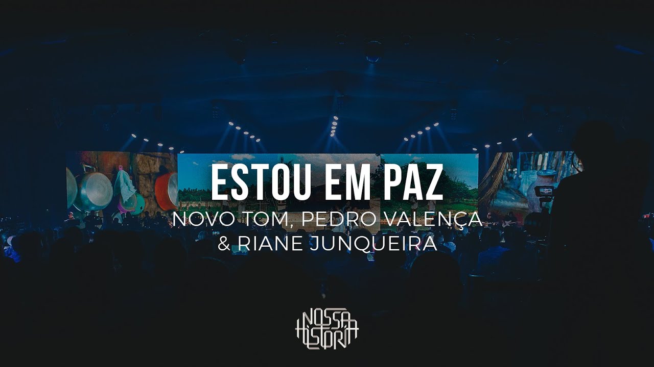 Novo Tom, Pedro Valença & Riane Junqueira | Estou em Paz (Vídeo Oficial)