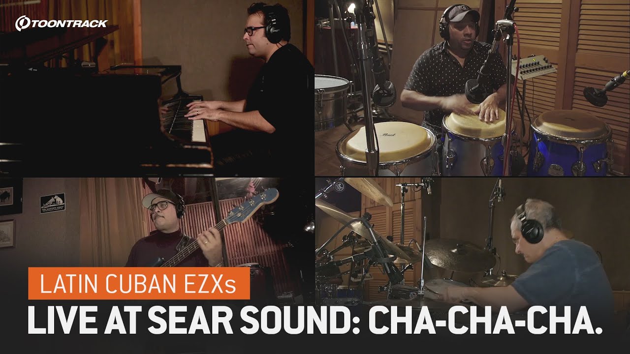 Latin Cuban EZXs – Live at Sear Sound: Cha-Cha-Cha