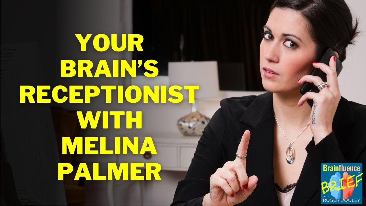 Your Brain's Receptionist with Melina Palmer