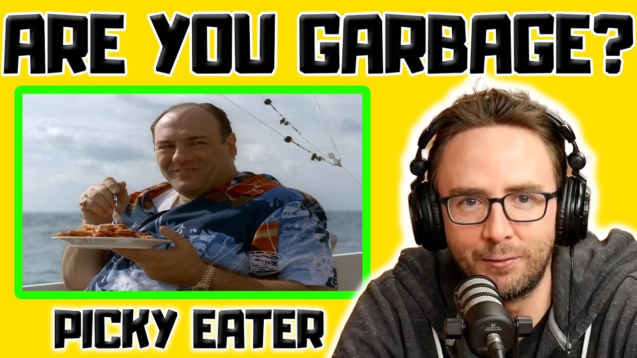 Joe List: Picky Eater - Are You Garbage Comedy Podcast Clip