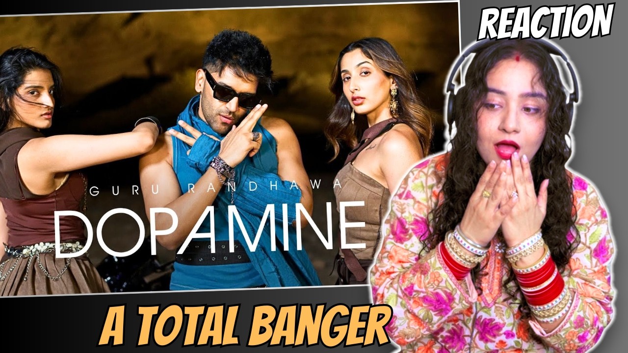 Reaction on GURU RANDHAWA - DOPAMINE