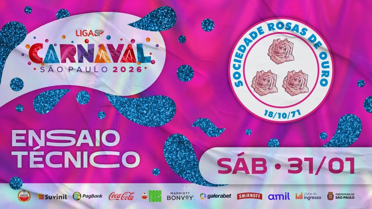 ENSAIO TÉCNICO - ROSAS DE OURO | CARNAVAL SP 2026 | 31.01.2026