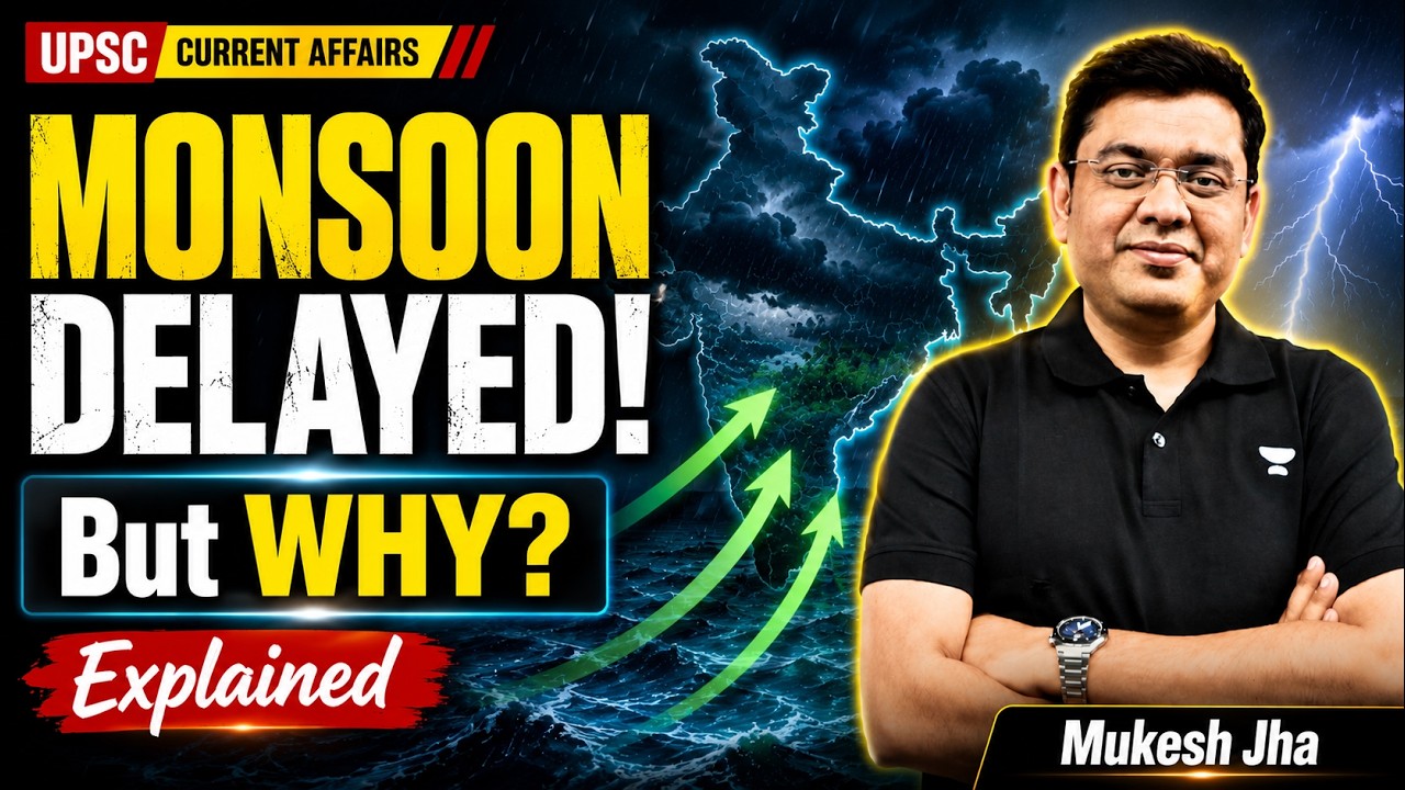 Monsoon Delayed in 2026! El Ni&ntilde;o, Indian Ocean & IMD's Rules Explained | Mukesh Jha | UPSC