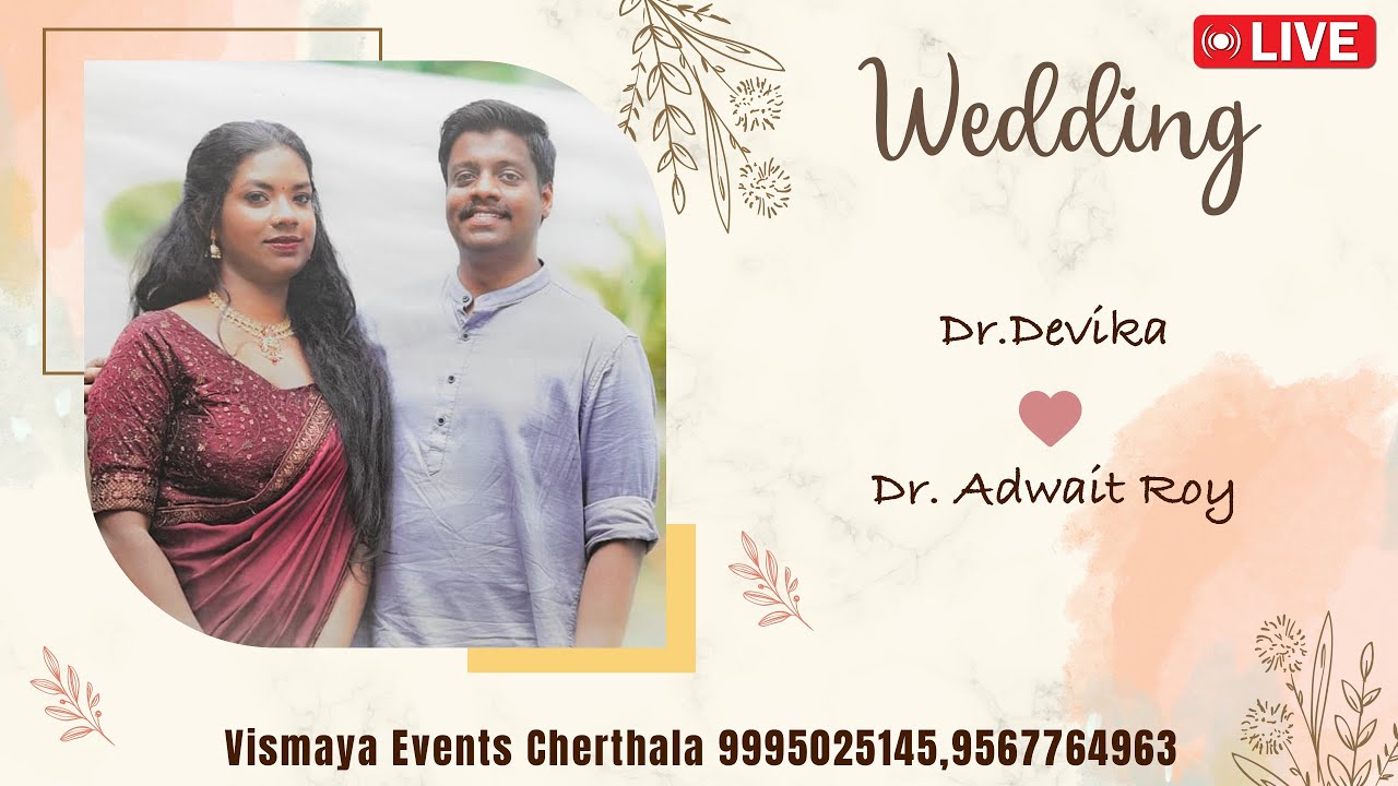 WEDDING //  Dr.Devika 💞 Dr. Adwait Roy