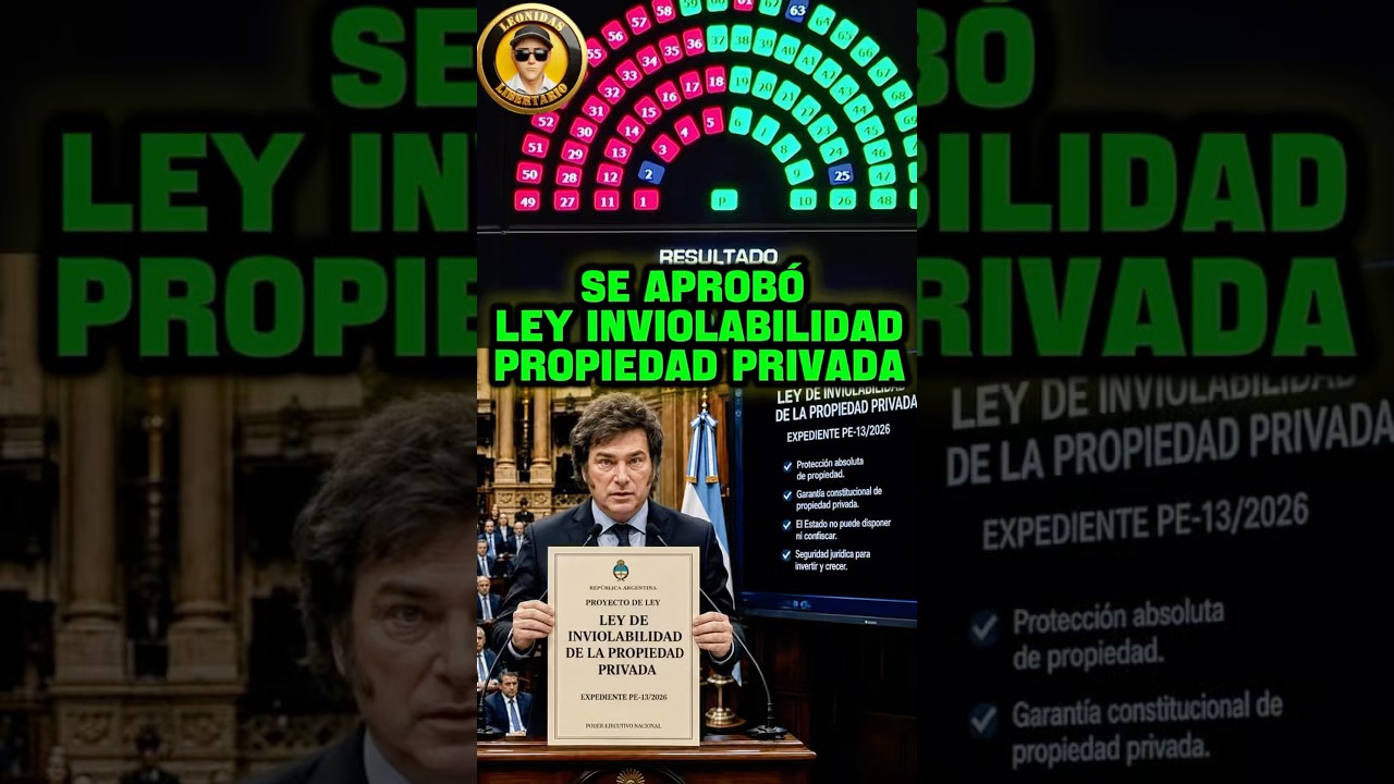 SE APROB&Oacute; LA LEY INVIOLABILIDAD DE LA PROPIEDAD PRIVADA #milei
