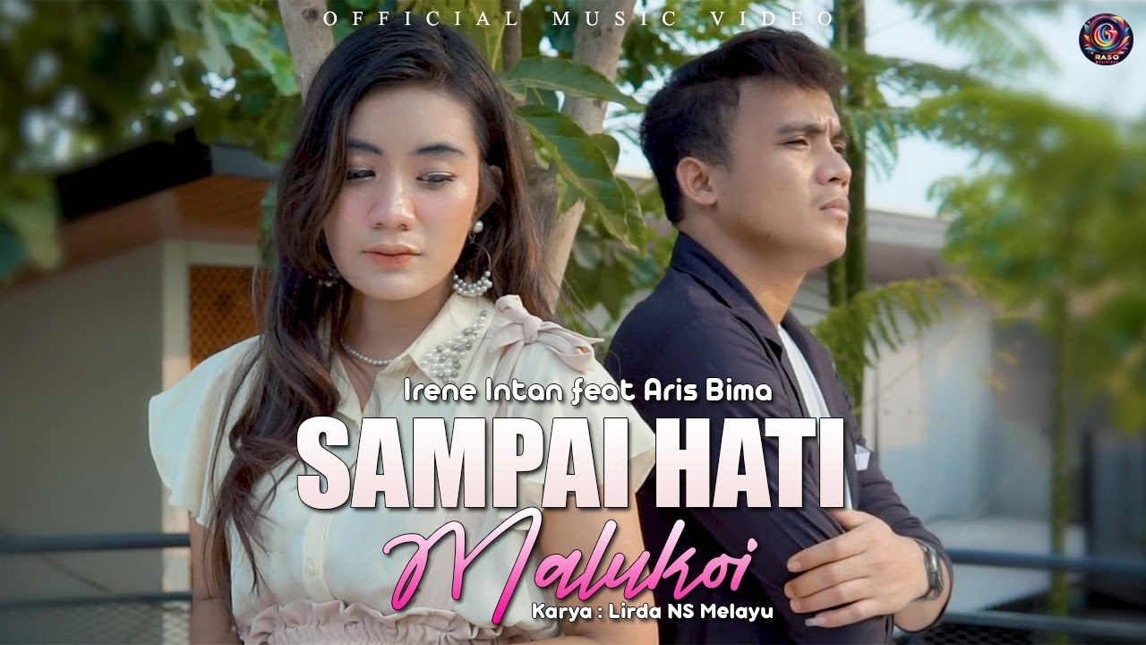 Irene Intan feat Aris Bima - Sampai Hati Malukoi (Official Music Video)