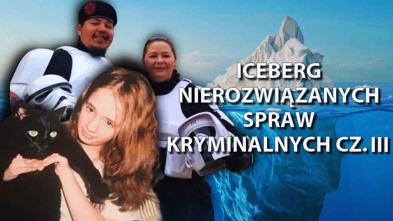 Iceberg Nierozwiązanych Spraw Kryminalnych cz.3