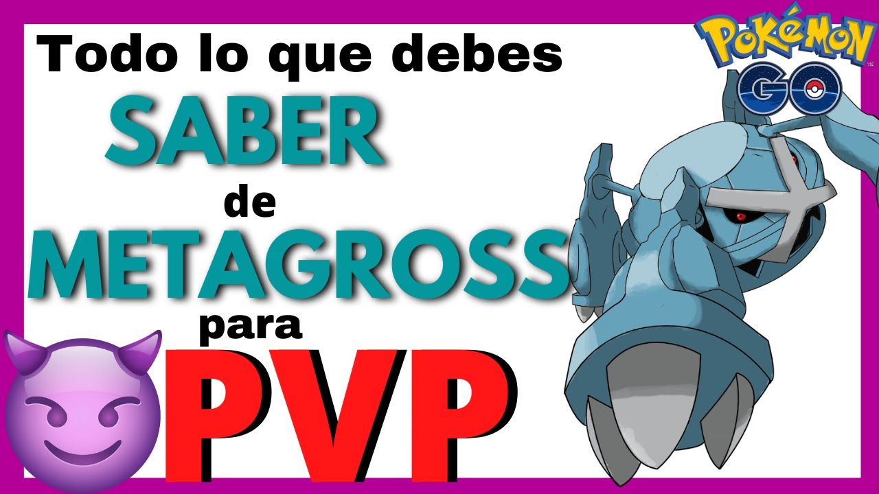 🔥¡CONOCE los MEJORES ATAQUES para METAGROSS en PVP! Pokémon GO🔥