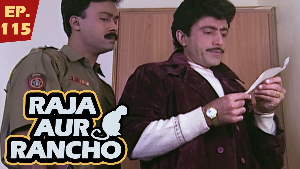 राजा और रैंचो - Episode 115 - Raja Aur Rancho - 90s Best TV Shows - 20th November, 2017