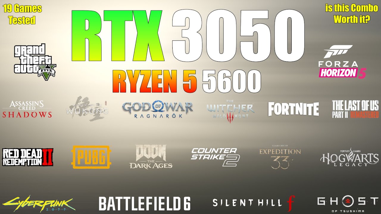 RTX 3050 + Ryzen 5 5600 - 19 Games Tested - is this Combo Worth it?