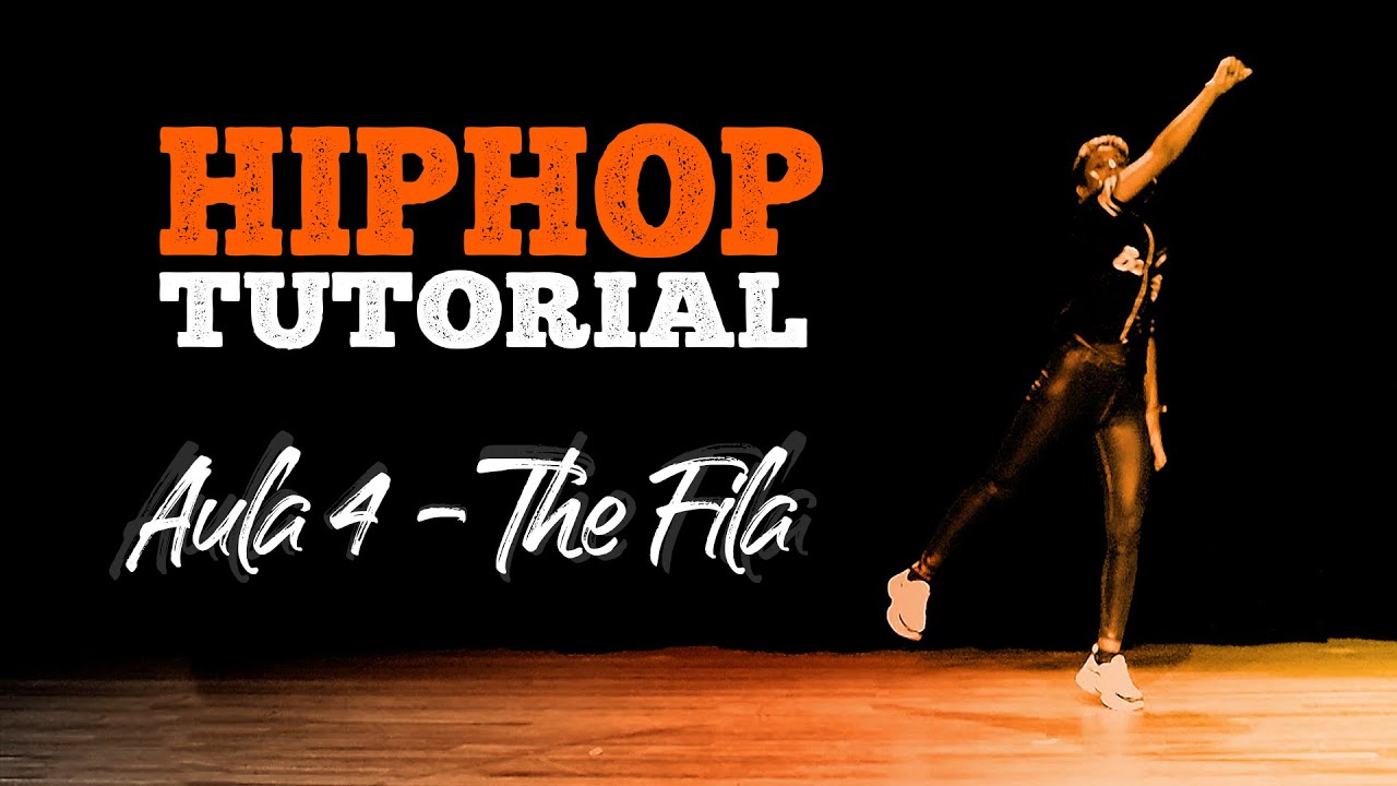 Hip Hop Tutorial - The Fila (Aula 4)