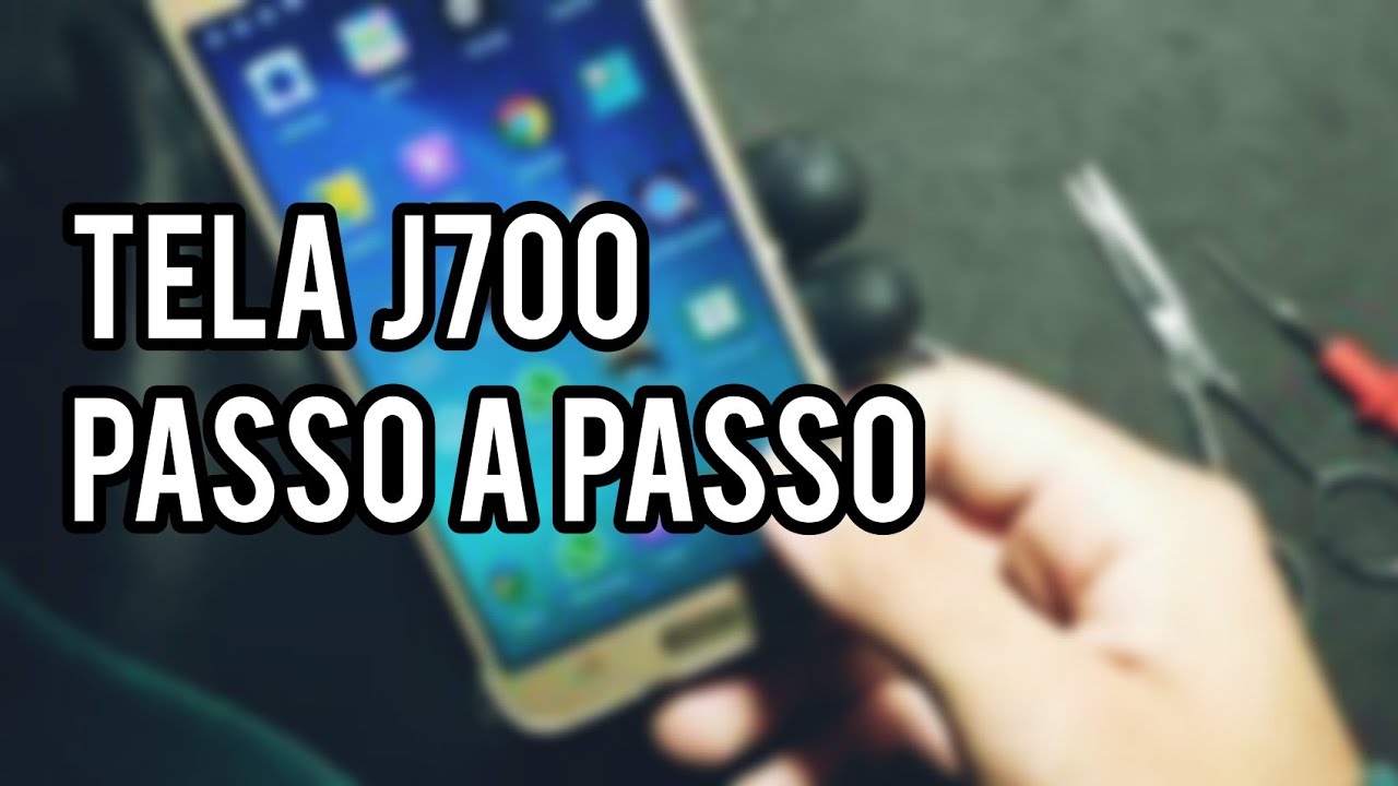 Como trocar a tela do j7 j700, primeira linha