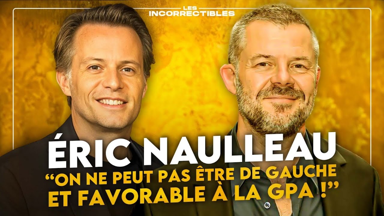&Eacute;ric Naulleau : &laquo; On ne peut pas &ecirc;tre de gauche et favorable &agrave; la GPA ! &raquo;