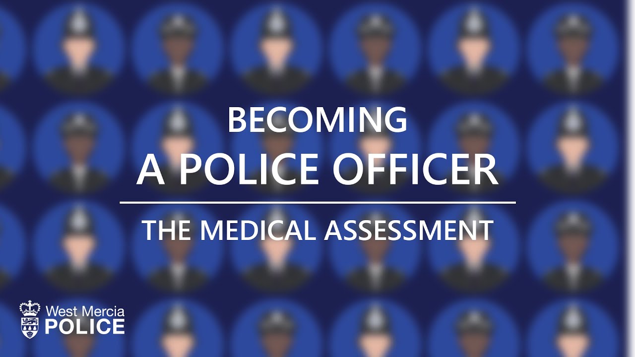 The Medical Assessment | Becoming a Police Officer