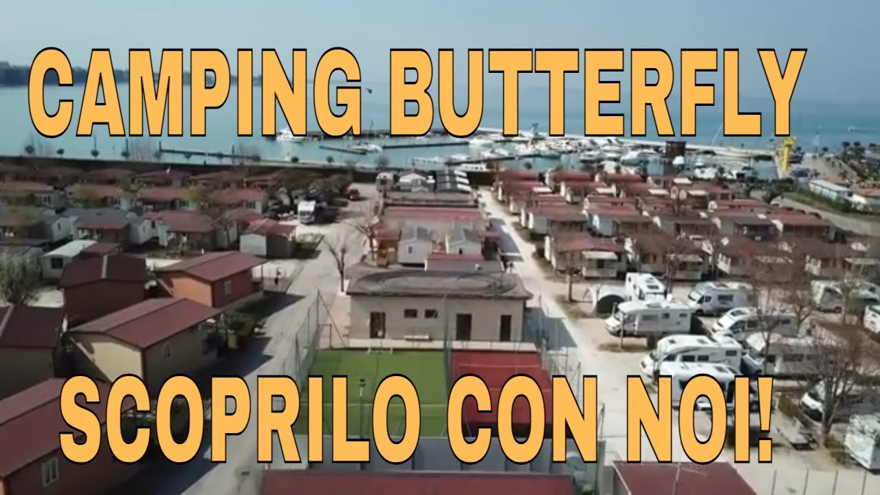 Camping Butterfly Peschiera del garda - recensione Camper in famiglia