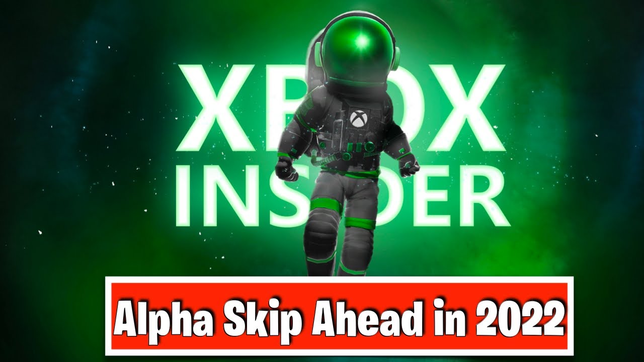 How to use the Xbox Insider Hub 2022 - Alpha Skip Ahead Review!
