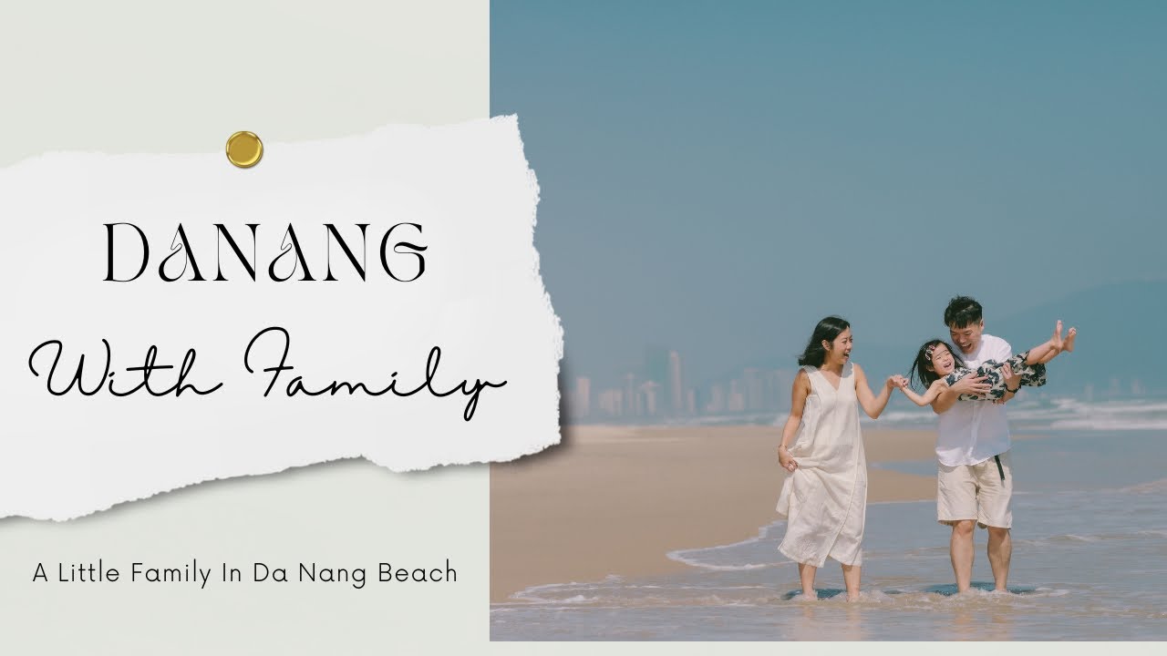 A Happy Family and a Little Girl’s Bright Smile on the White Sandy Beach of Da Nang