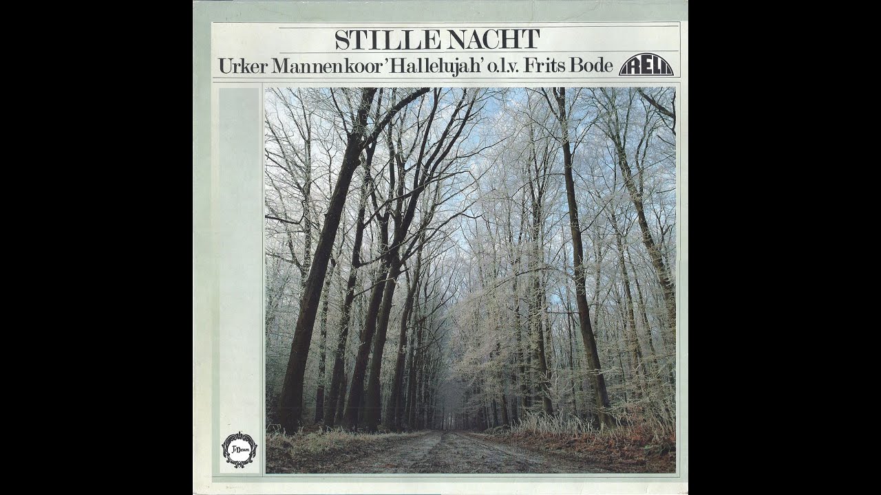 Urker mannenkoor ‘Hallelujah’ o.l.v. Frits Bode – Stille nacht (Klaas Jan Mulder orgel) (LP 1973)