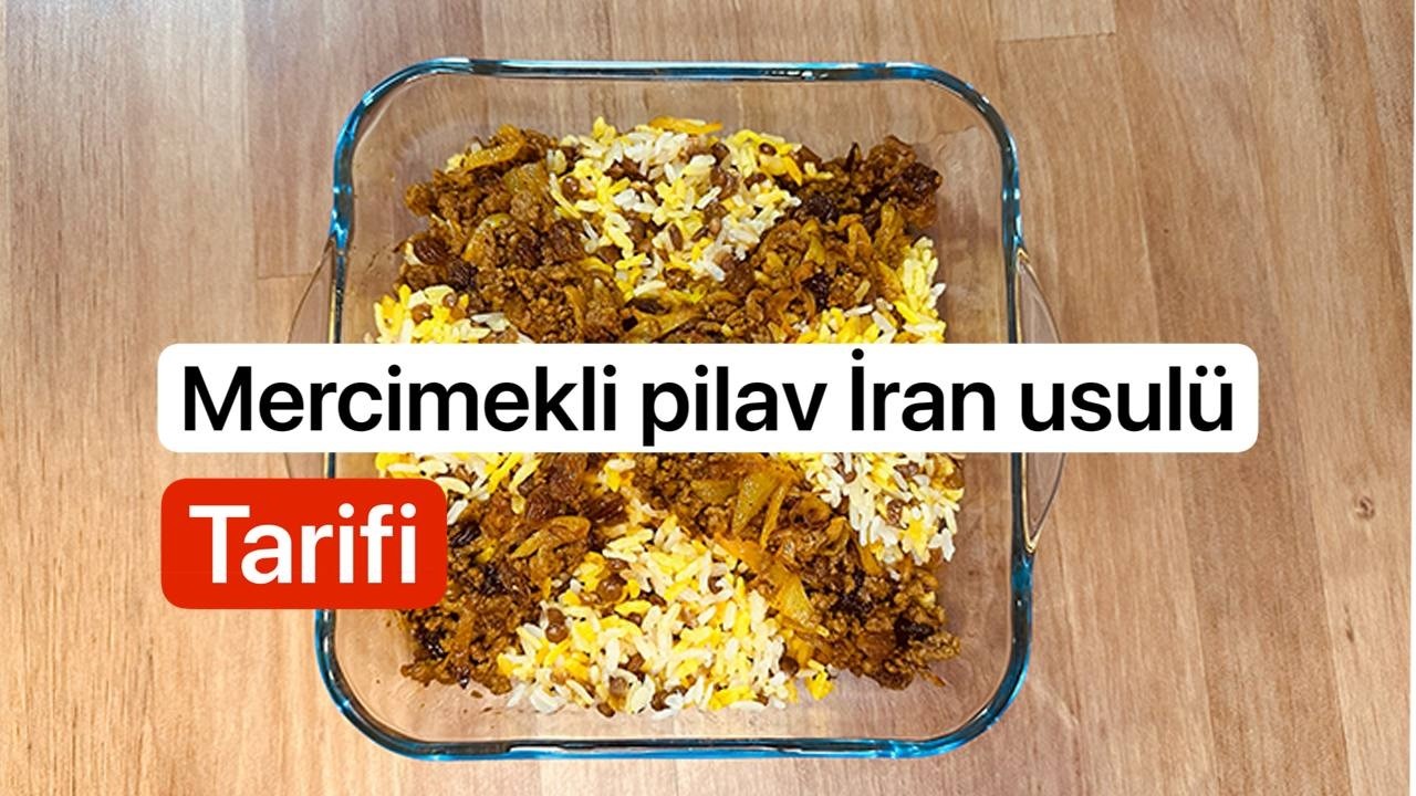 🍚 İran Usulü Mercimek Pilavı | Adım Adım Tarif     عدس پلو با گوشت چرخ كرده