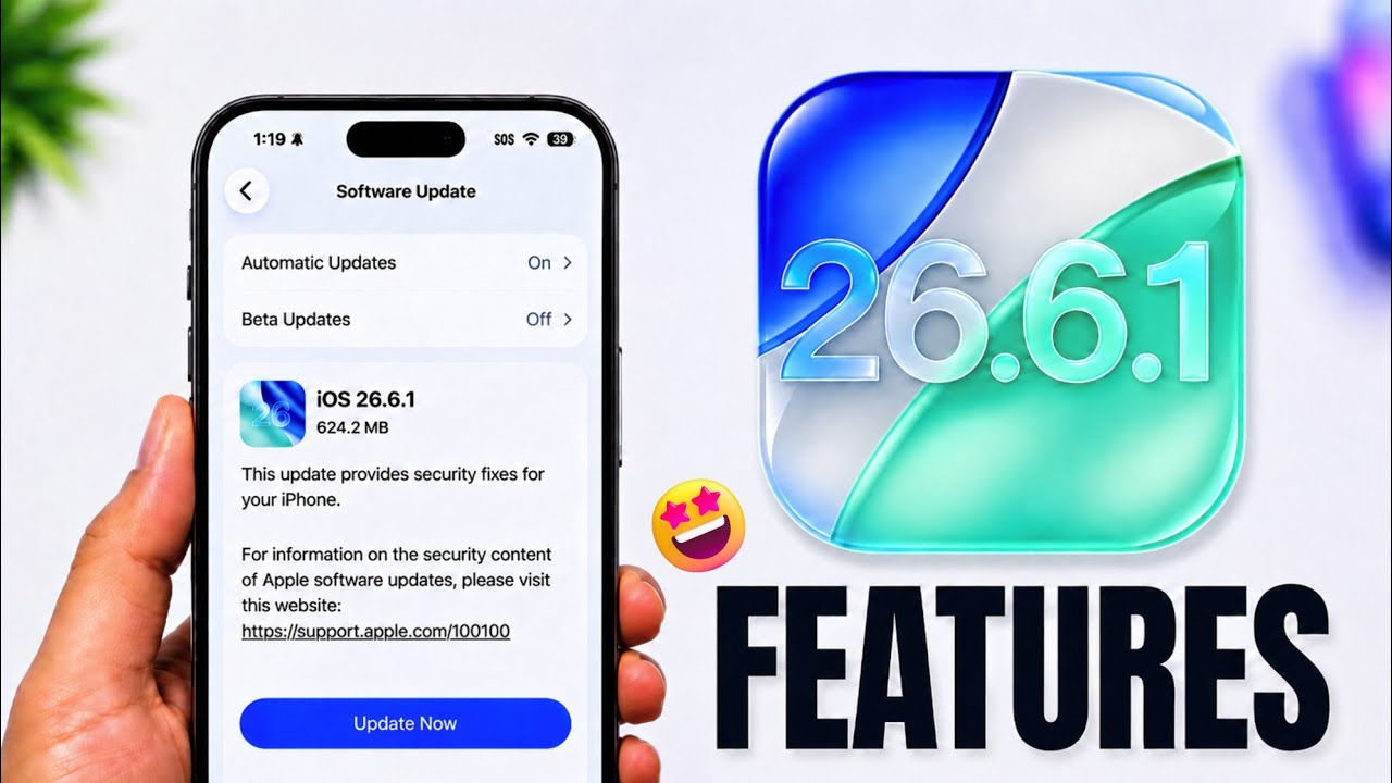 iOS 26.6.1 Features | iOS 26.6.1 Update | iOS 26.6.1 What's New | iOS 26.6.1 Update Features |