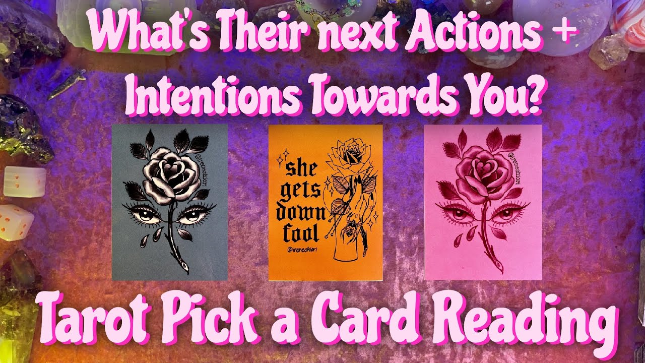 ❤️What's Their Next Actions and True Intentions Towards You!?❤️ Tarot Pick a Card Love Reading