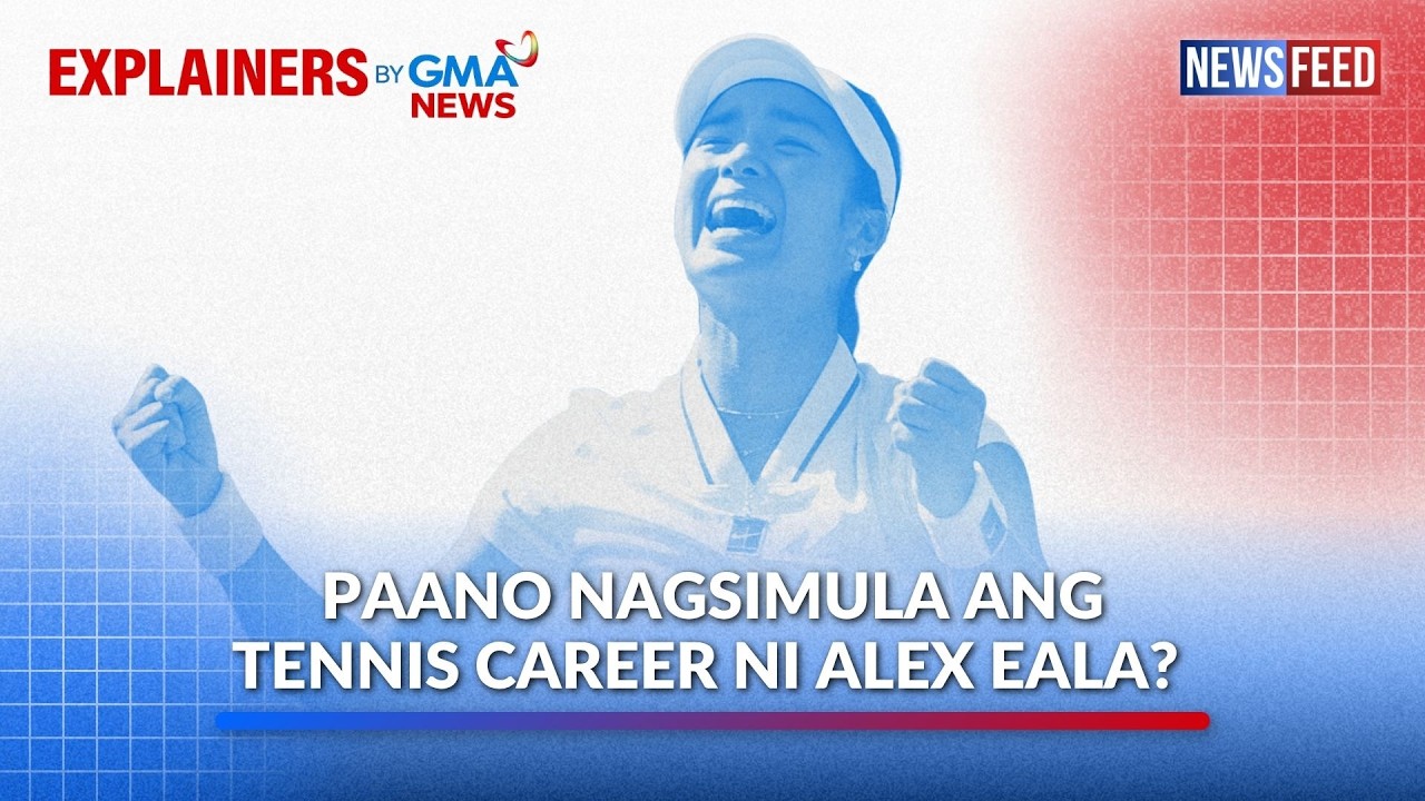 Paano nagsimula ang tennis career ni Alex Eala? | GMA News Feed