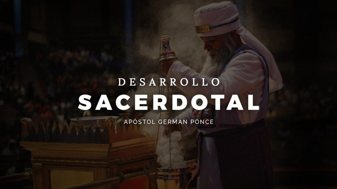 Apóstol German Ponce │ Desarrollo Sacerdotal │martes 30 julio 2019