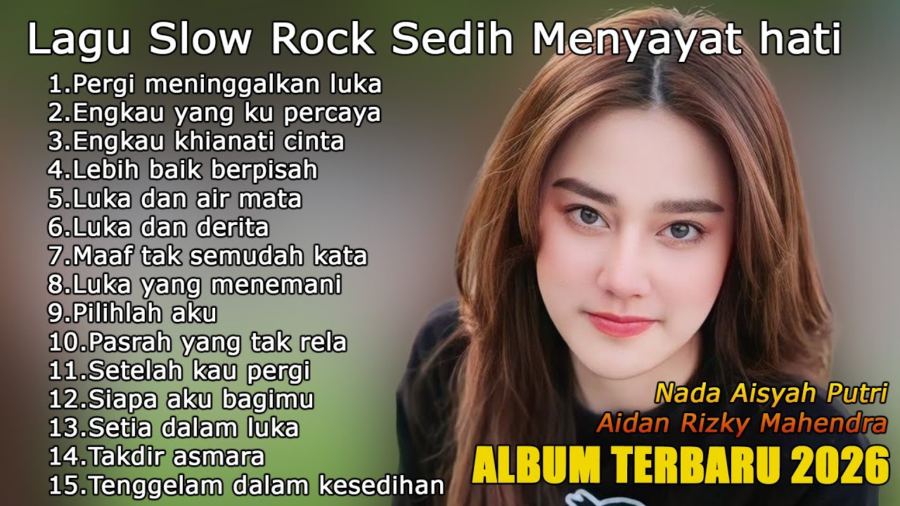 Lagu Bikin Nangis Lagu Sedih Patah Hati BALLAD Slow Rock Terbaru Dicari 2026 Cocok Disaat Menemani