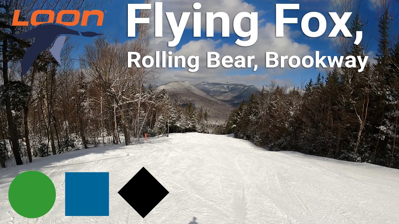 Loon Mountain - Flying Fox to Rolling Bear to Brookway (via Hannah's Bypass)