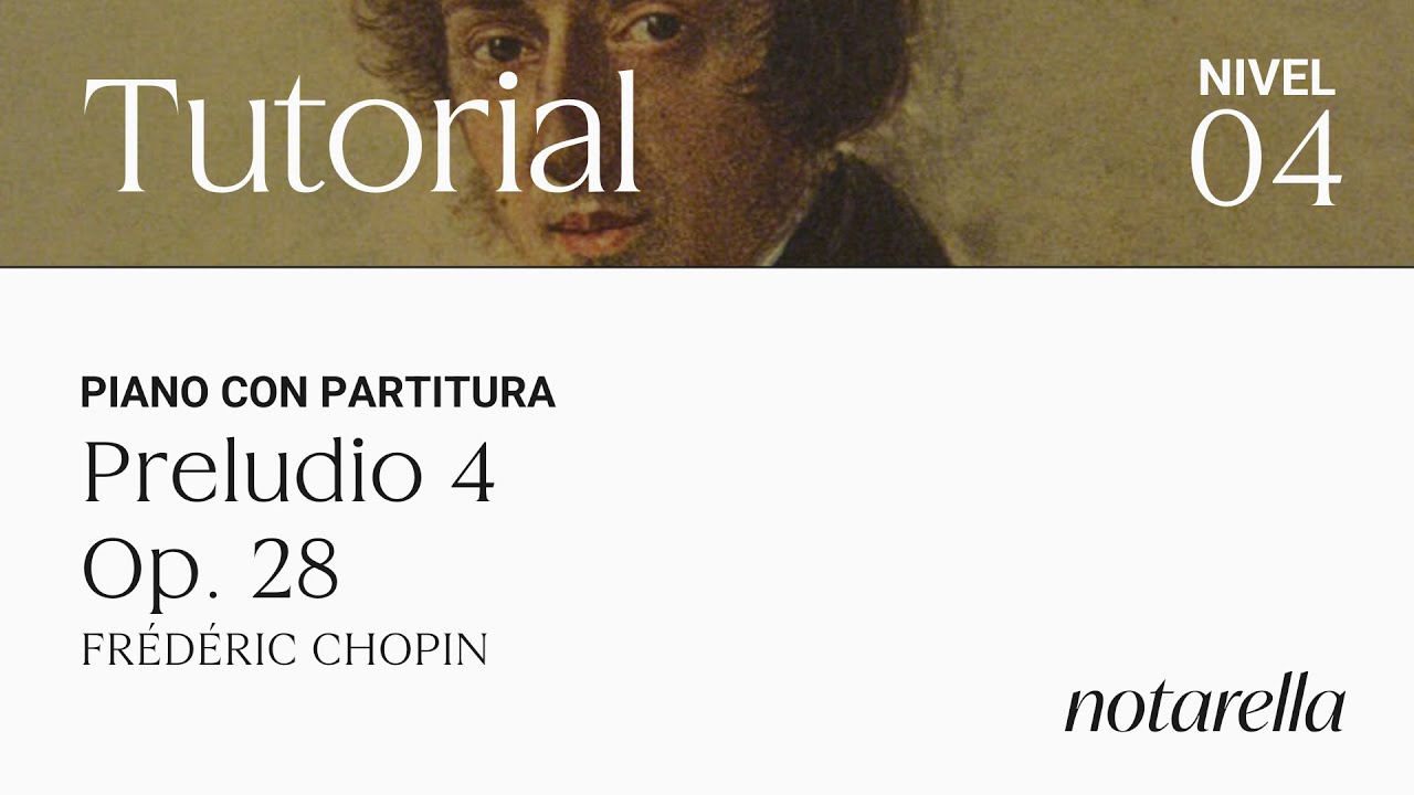 Tutorial piano Preludio 4 op. 28 Chopin. Nivel 4/5