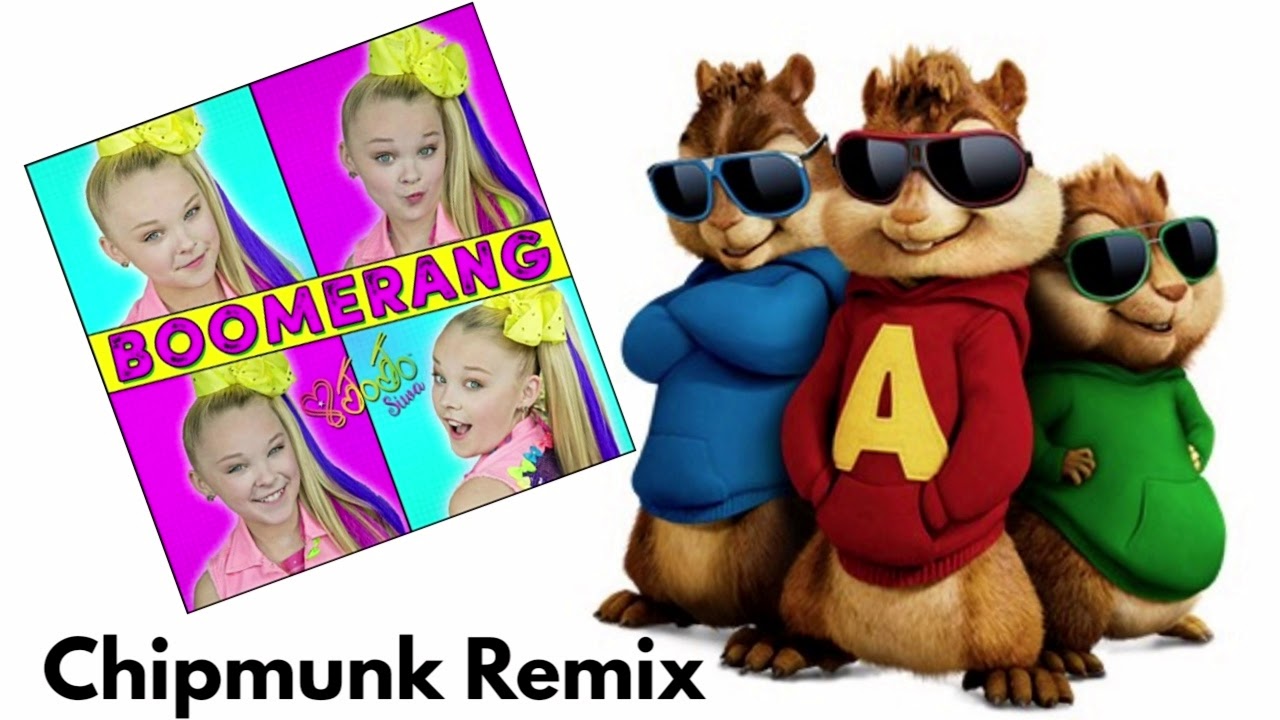 Jojo Siwa - Boomerang- Chipmunk Remix