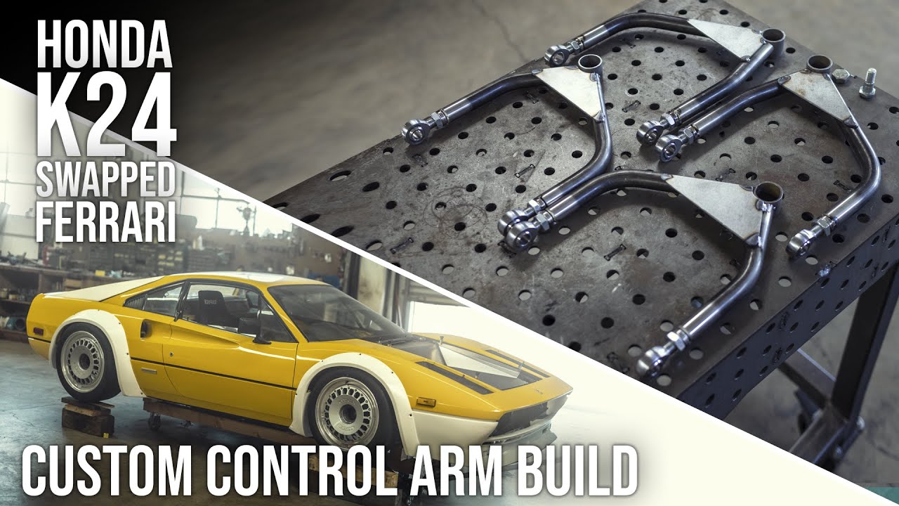 Custom Control Arm Fab - Time Attack Suspension Build Part 2 - K Swapped Ferrari Ep. 52
