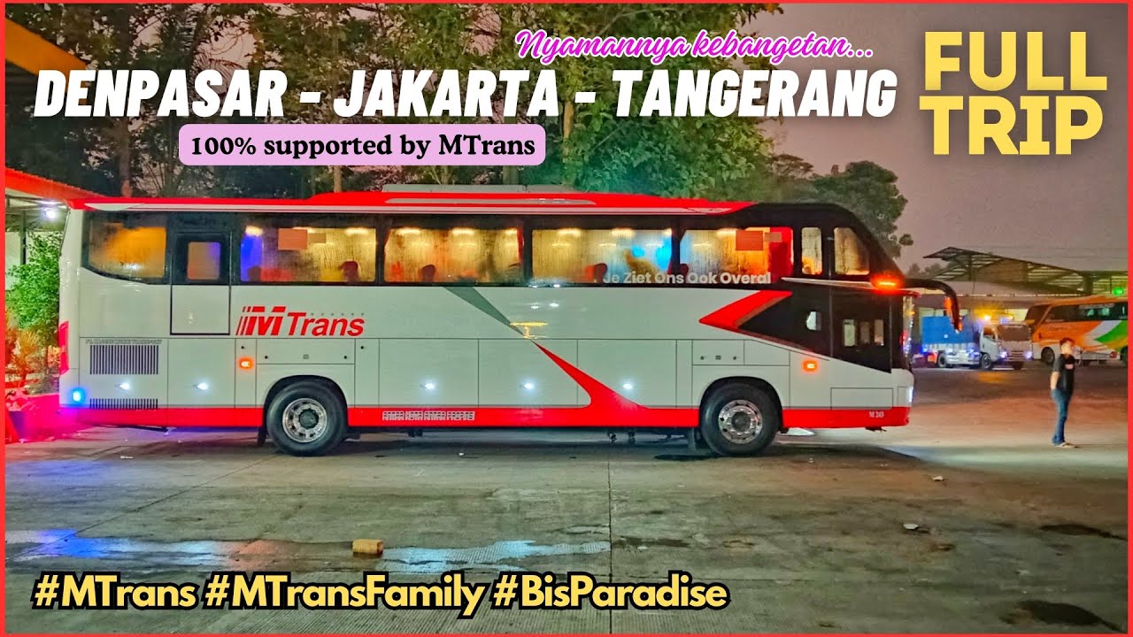 BALI - JAKARTA - TANGERANG BERSAMA MTRANS