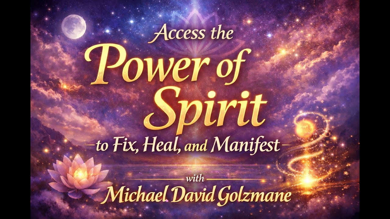 Access the Power of Spirit to Fix, Heal, and Manifest