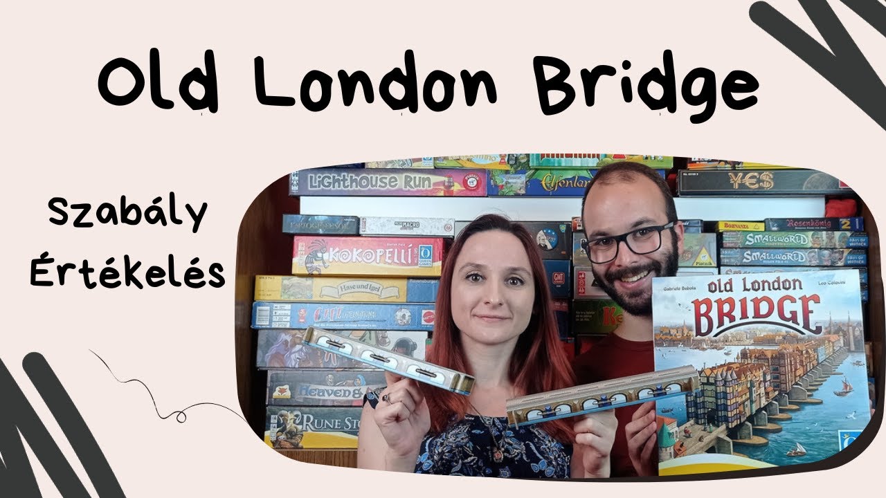 Peti tavalyi kedvence: Old London Bridge társasjáték játékbemutató és szabályismertető