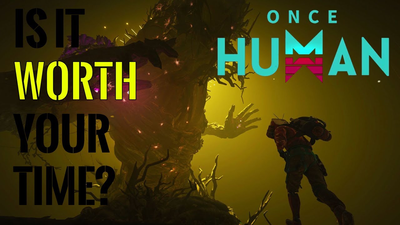 Once Human in 2025 - Worth Your Time?
