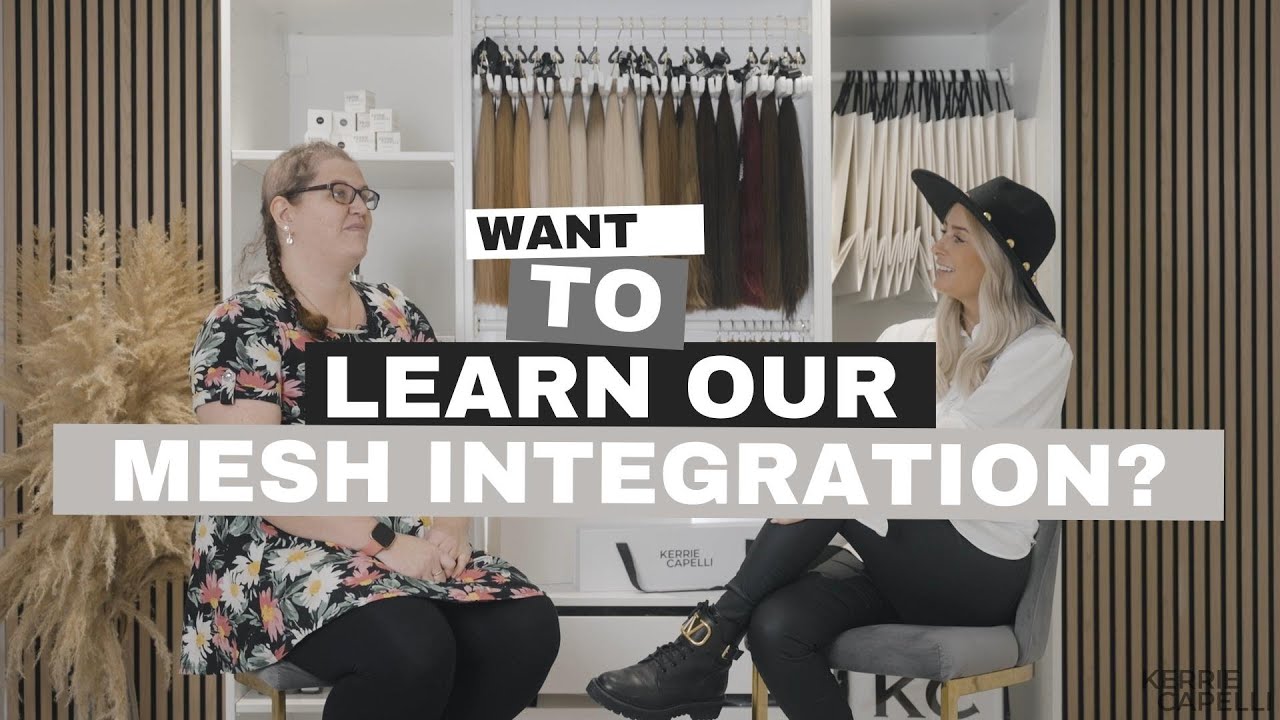 Kerrie Capelli - Mesh hair Integration Transformation