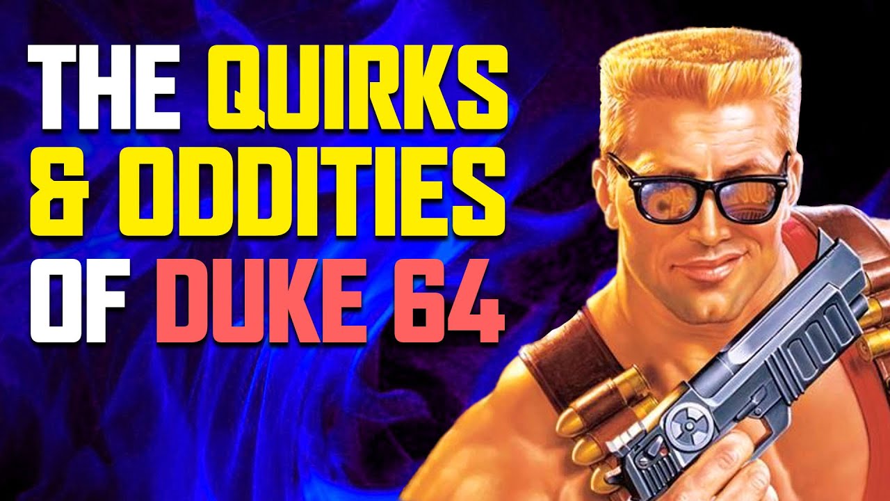 Exploring the Quirks & Oddities of Duke Nukem 64