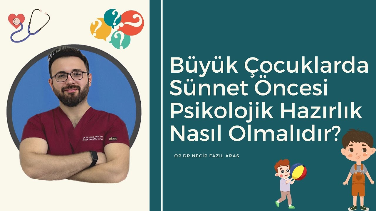 Sünnet Öncesi Psikolojik Hazırlık Nasıl Olmalıdır?