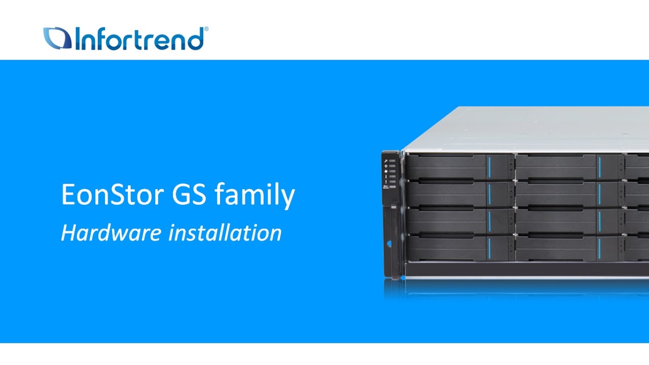 EonStor GS - Hardware Installation