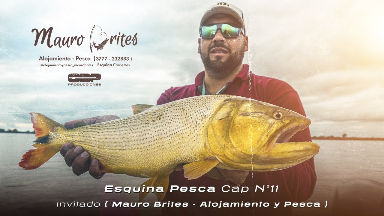 Esquina Pesca - Cap N° 11 ( Invitado - Mauro Brites , Alojamiento y Pesca )