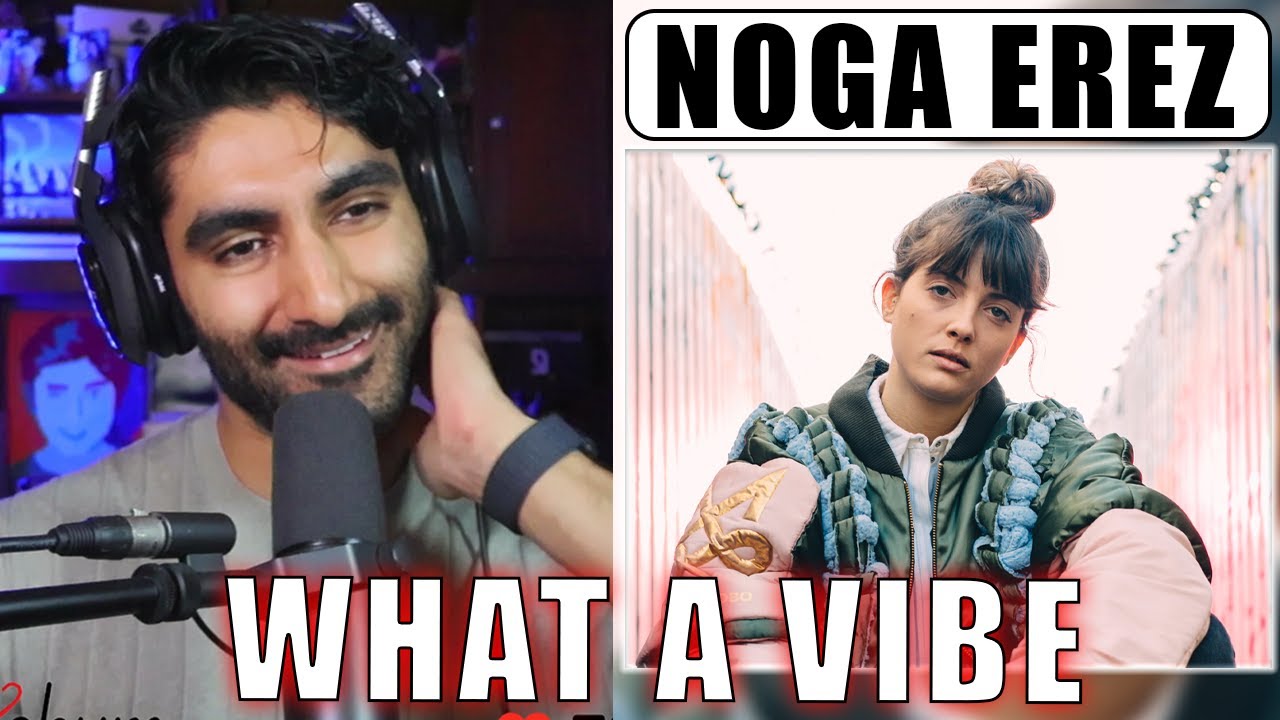 NOGA EREZ | First Time Reaction