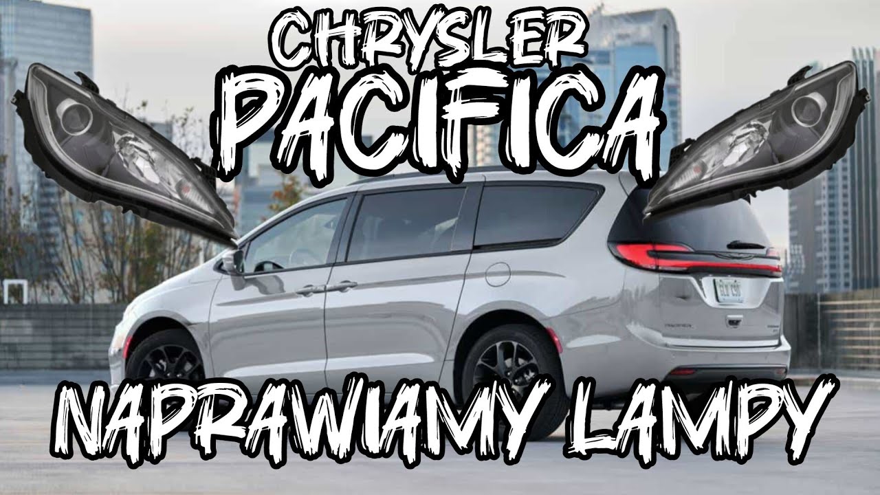 🛠️ Naprawiamy i 💦 Płuczemy Lampy do Chrysler Pacifica z 🇺🇸