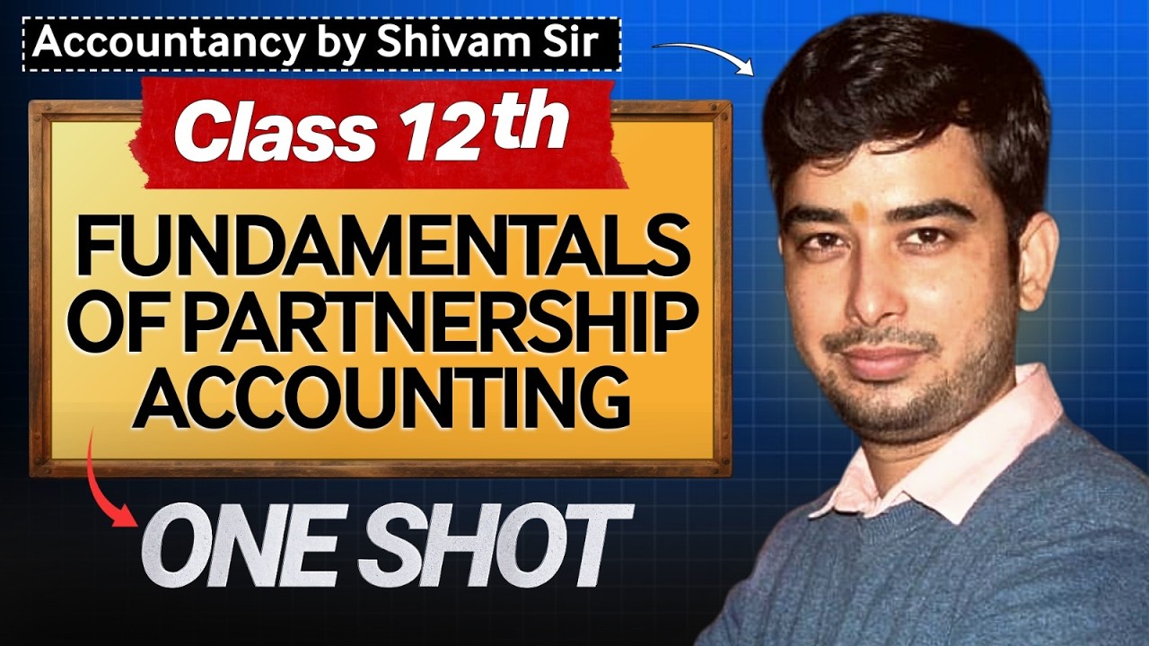 Fundamental Of Partnership Accounts Class 12 chapter-1 By Shivam Sir
