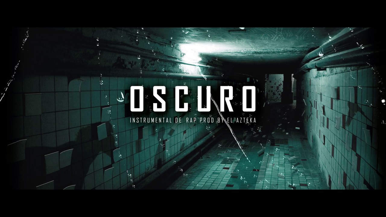 OSCURO – INSTRUMENTAL DE RAP USO LIBRE / BASE DE RAP HARDCORE (PROD BY EL AZTEKA) 2017