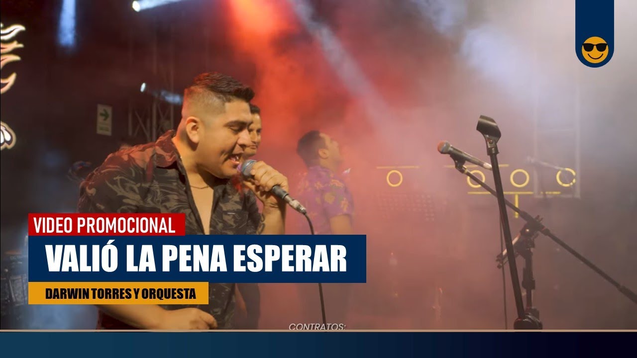 Vali&oacute; la Pena Esperar - Darwin Torres y orquesta Los Tigres [Video Promocional 4K]