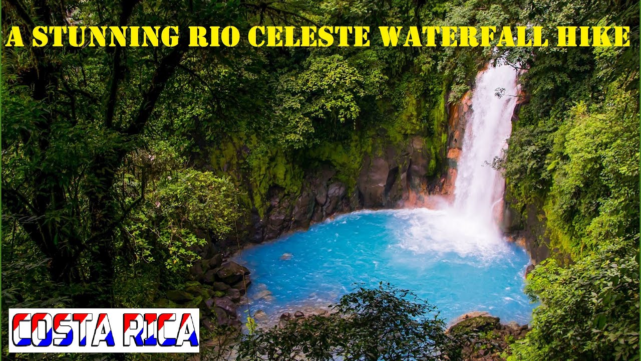A Breathtaking Rio Celeste Waterfall in Costa Rica | A Hiking Guide