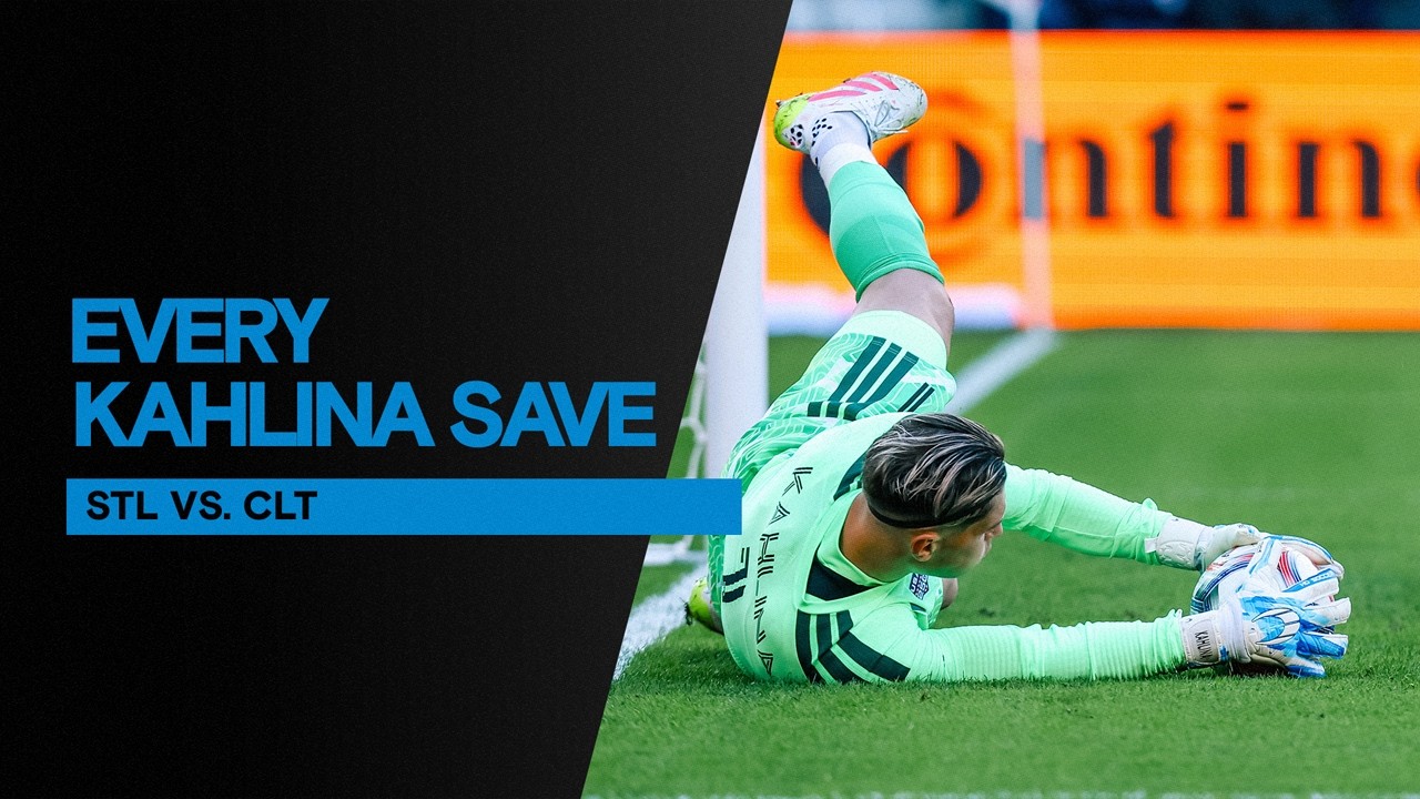 All 10 Kristijan Kahlina Saves | St. Louis CITY SC vs. Charlotte FC