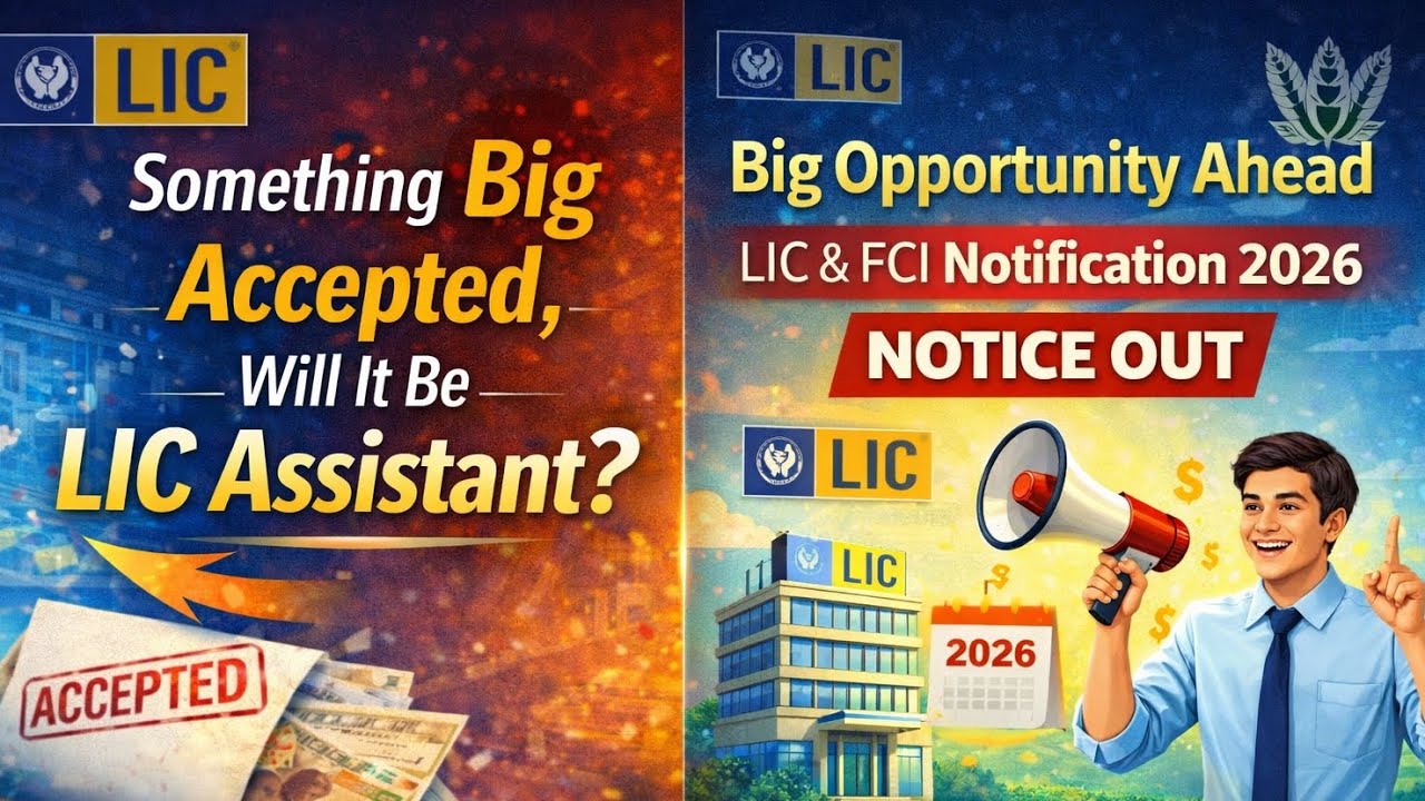 LIC Assistant 2026 Notification Out? LIC ADO, LIC Assistant, FCI 2026 🔥 Notice Out Truth 