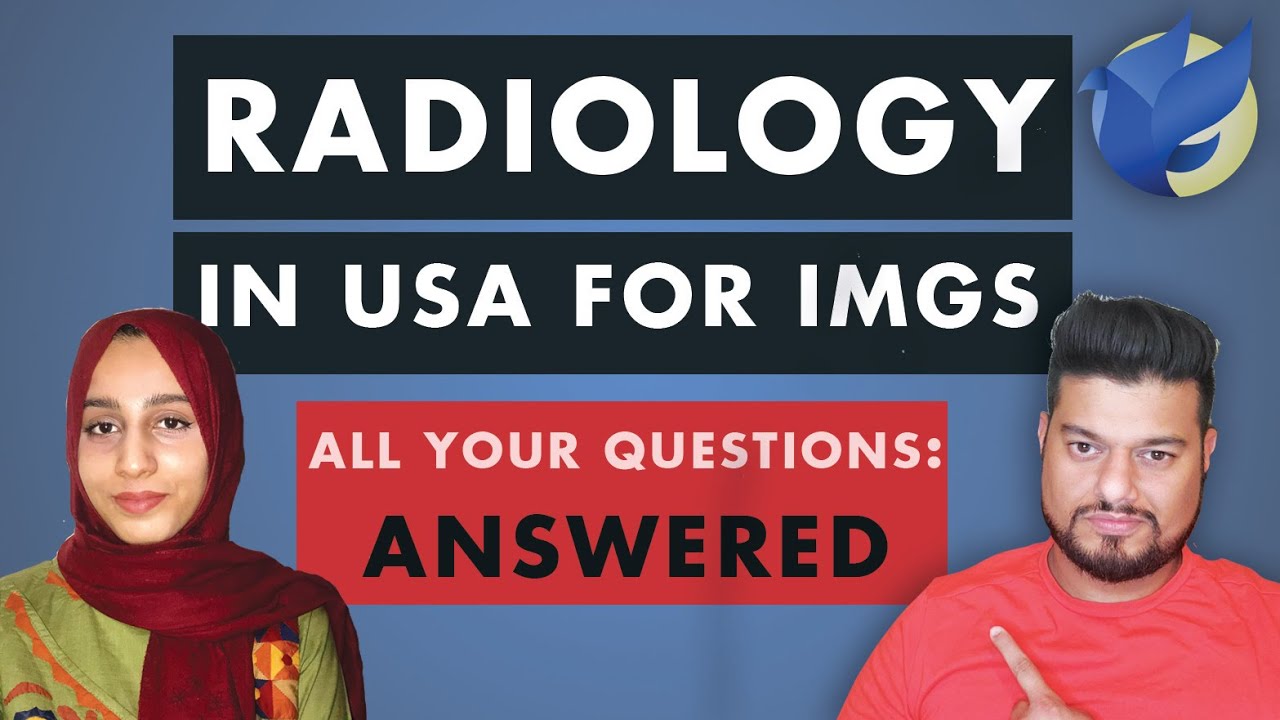 How to get into Radiology as an IMG & Alternate Pathway- All your Radiology Questions Answered